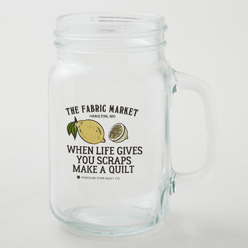 Missouri Star When Life Gives You Scraps 16oz Mason Jar Mug