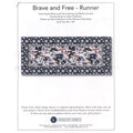 Brave & Free Table Runner Kit