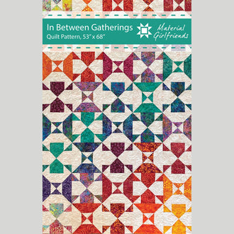 In Between Gatherings Quilt Pattern