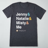 Jenny & Natalie & Misty & Me T-shirt