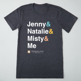 Jenny & Natalie & Misty & Me T-shirt