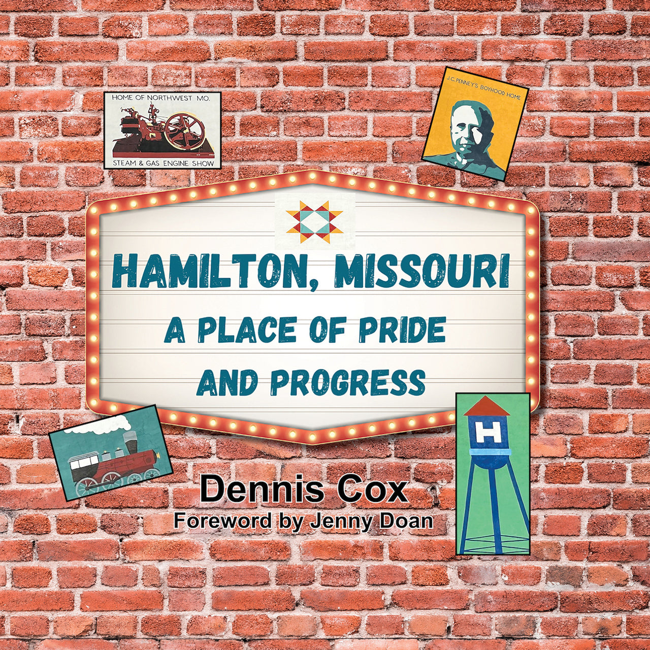 Hamilton, Missouri: A Place of Pride and Progress Book