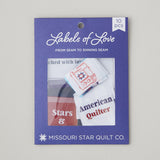 Missouri Star Labels of Love: From Seam to Shining Seam