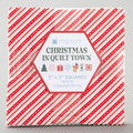 Christmas In Quilt Town Charm Pack
