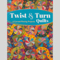 Twist & Turn Quilts Book