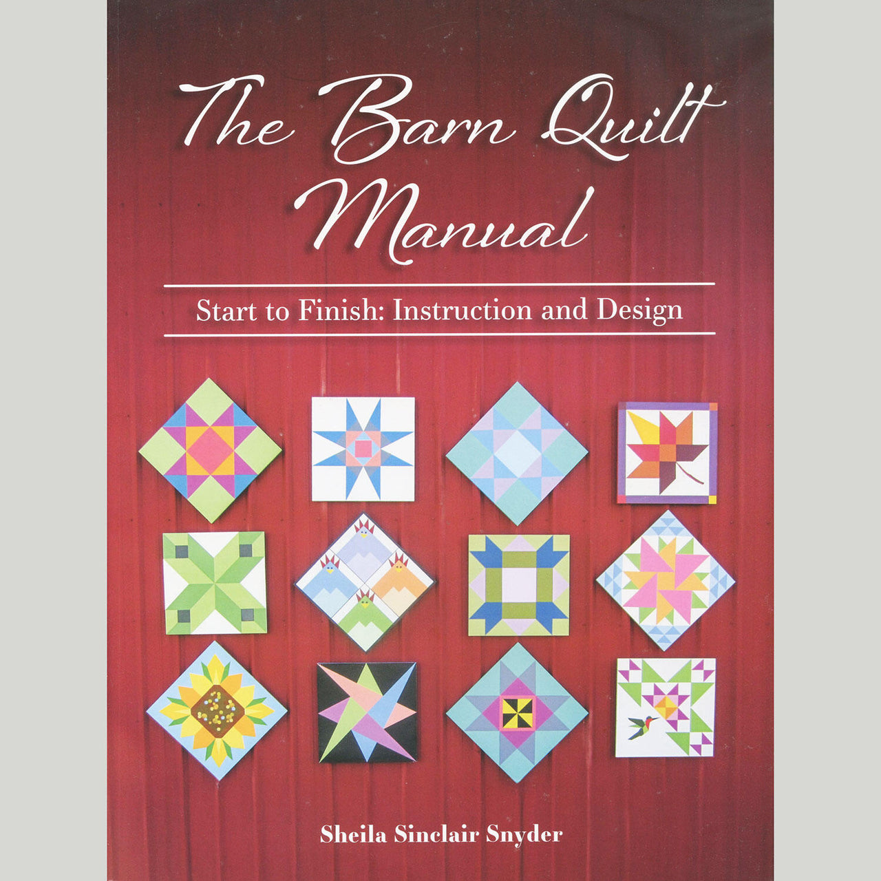 The Barn Quilt Manual Book