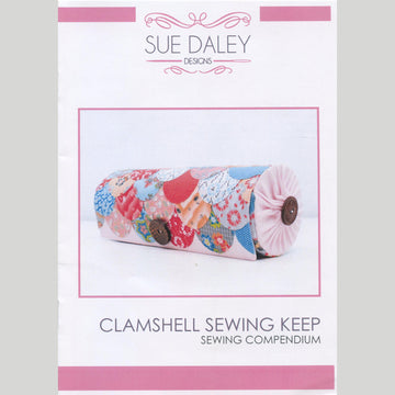 Sue Daley Clamshell Sewing Keep Pattern