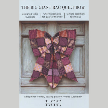 The Big Giant Rag Quilt Bow Pattern