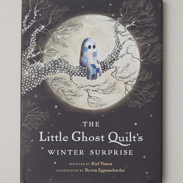 The Little Ghost Quilt's Winter Surprise Book