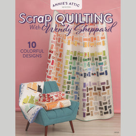Scrap Quilting With Wendy Sheppard Book
