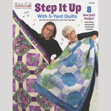 Step It Up with 5-Yard Quilts Book