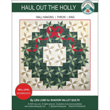 Haul Out the Holly Quilt Pattern