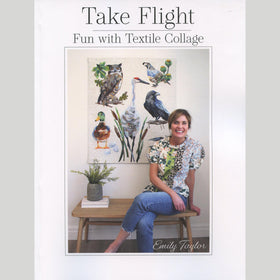 Take Flight: Fun with Textile Collage Book