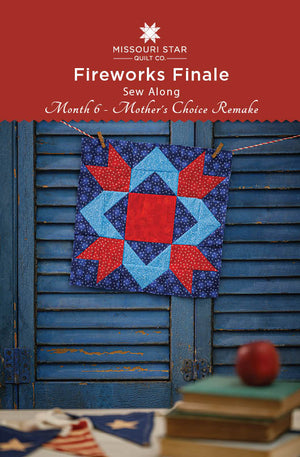 Fireworks Finale Sew Along - Month 6A Free Quilt Pattern