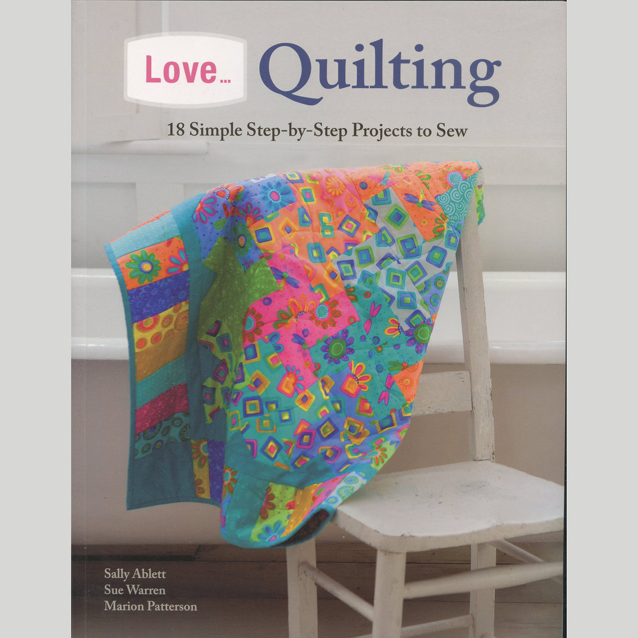 Love... Quilting Book