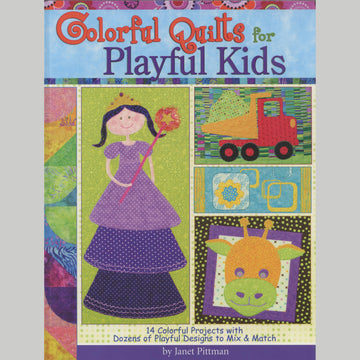 Colorful Quilts for Playful Kids Book