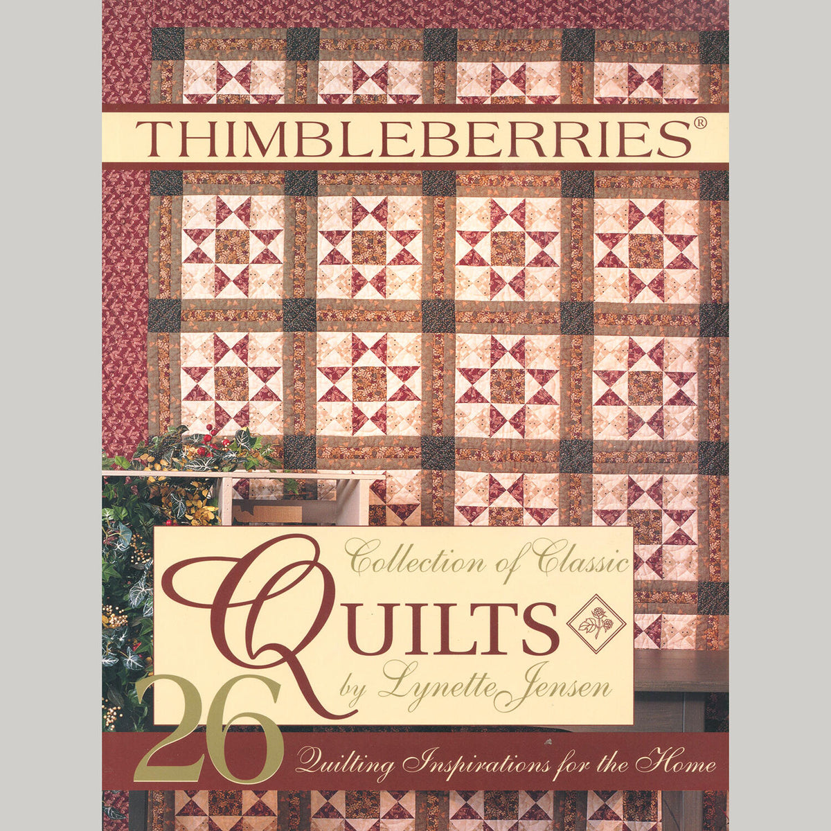 Thimbleberries® Collection of Classic Quilts Book