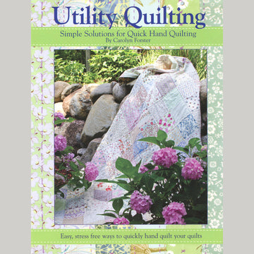 Utility Quilting (Simple Solutions for Quick Hand Quilting) Book