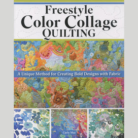 Freestyle Color Collage Quilting Book