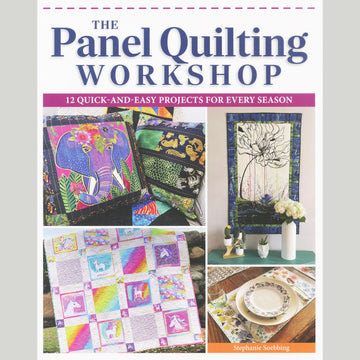 The Panel Quilting Workshop Book