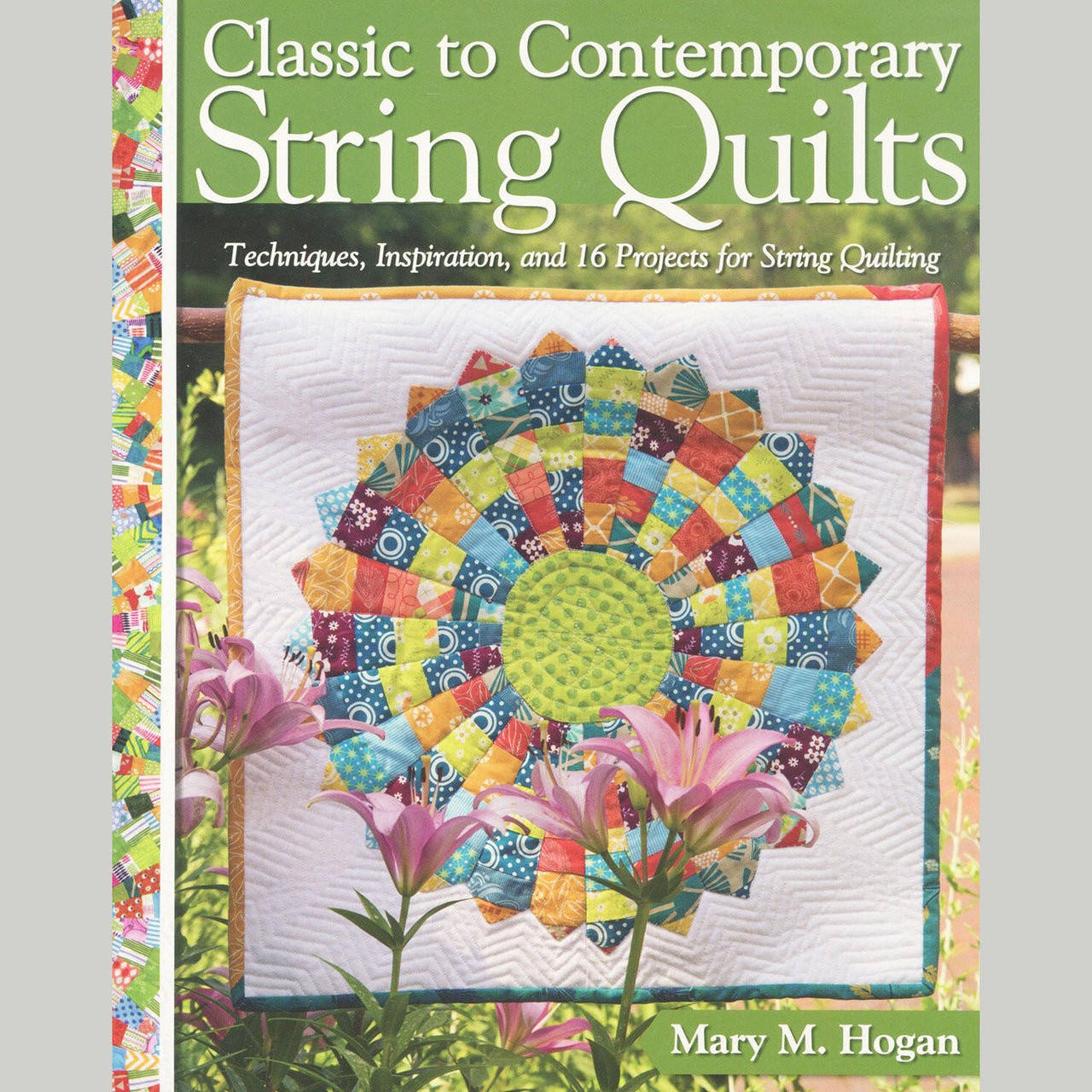 Classic to Contemporary String Quilts Book