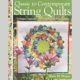 Classic to Contemporary String Quilts Book