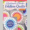 Radiant Blocks for Endless Quilts Book