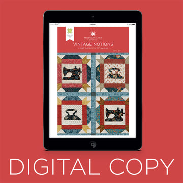 Digital Download - Vintage Notions Quilt Pattern by Missouri Star
