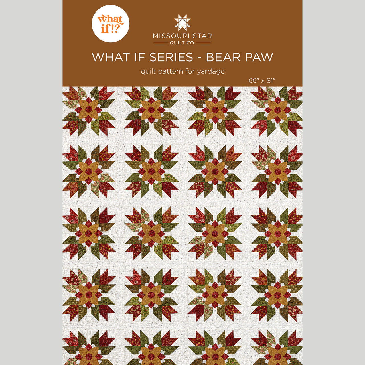 What If Series - Bear Paw Quilt Pattern by Missouri Star