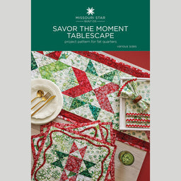 Savor the Moment Tablescape Quilt Pattern by Missouri Star
