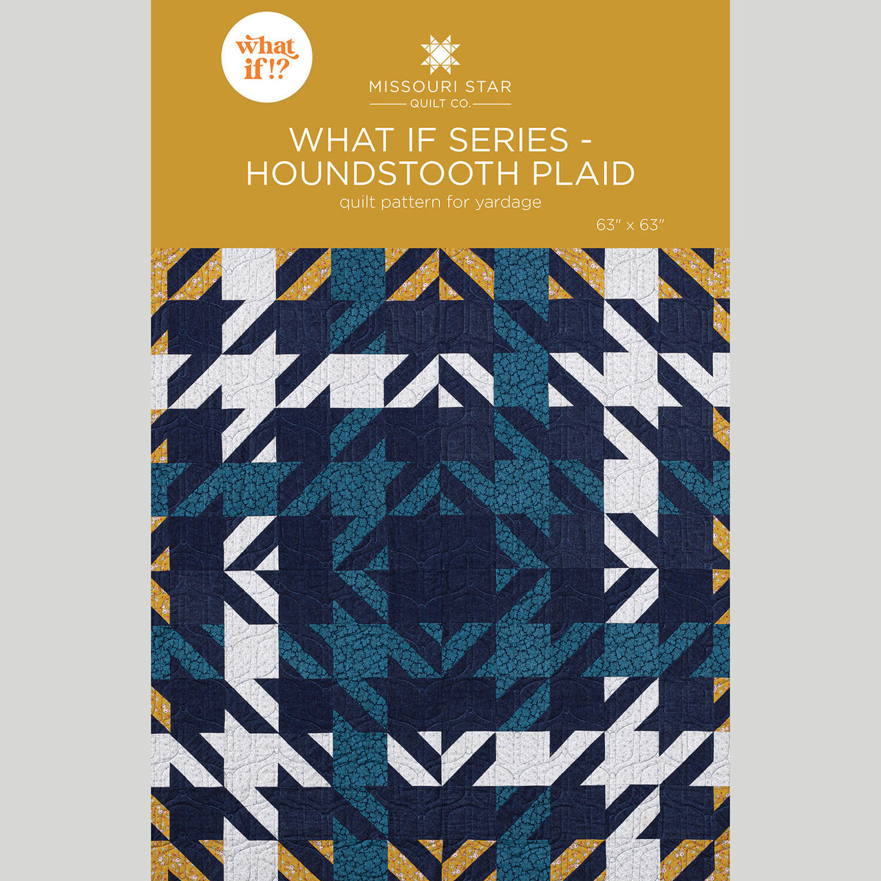 What If Series - Houndstooth Plaid Quilt Pattern by Missouri Star