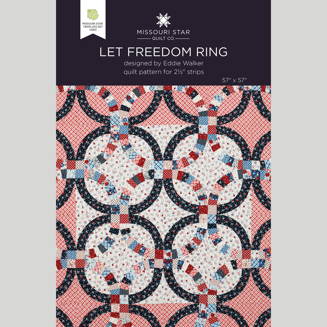 Let Freedom Ring Quilt Pattern by Missouri Star