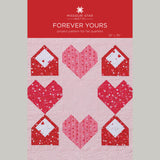 Forever Yours Quilt Pattern by Missouri Star