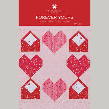 Forever Yours Quilt Pattern by Missouri Star