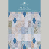 Opalite Quilt Pattern by Missouri Star