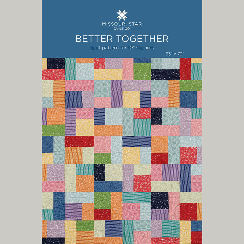 Better Together Quilt Pattern by Missouri Star
