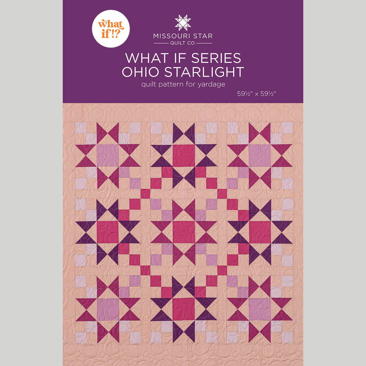 What If Series - Ohio Starlight Quilt Pattern by Missouri Star
