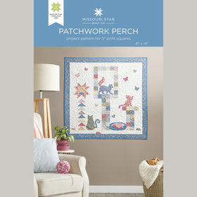 Patchwork Perch Quilt Pattern by Missouri Star