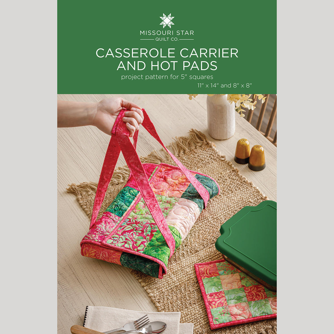 Casserole Carrier and Hot Pads Pattern by Missouri Star
