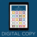 Digital Download - Squirrel Tracks Quilt Pattern by Missouri Star