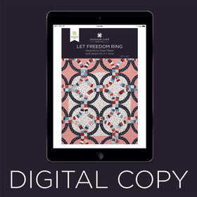 Digital Download - Let Freedom Ring Quilt Pattern by Missouri Star