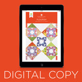 Digital Download - Flourish Quilt Pattern by Missouri Star