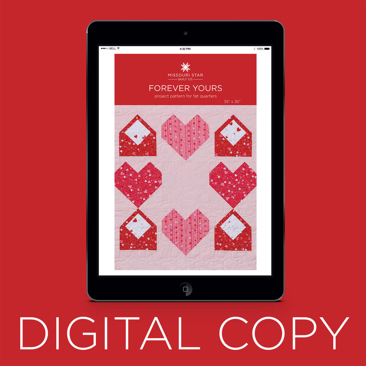 Digital Download - Forever Yours Quilt Pattern by Missouri Star