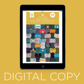 Digital Download - What If Series Apple Core T-Shirt Quilt Pattern by Missouri Star
