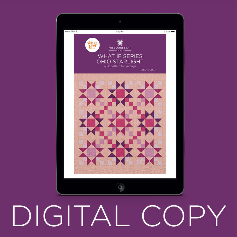 Digital Download - What If Series - Ohio Starlight Quilt Pattern by Missouri Star