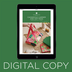 Digital Download - Casserole Carrier and Hot Pads Pattern by Missouri Star