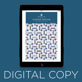 Digital Download - Common Ground Quilt Pattern by Missouri Star