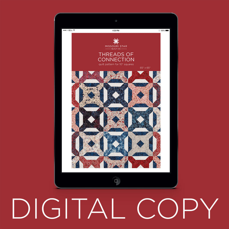 Digital Download - Threads of Connection Quilt Pattern by Missouri Star