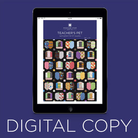 Digital Download - Teacher's Pet Quilt Pattern by Missouri Star