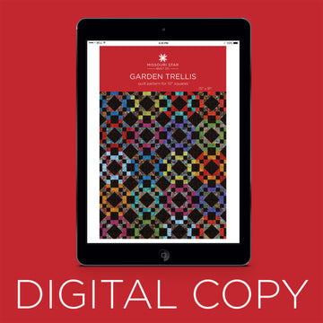 Digital Download - Garden Trellis Quilt Pattern by Missouri Star